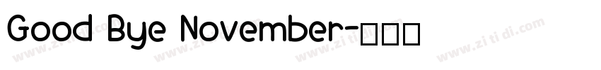 Good Bye November字体转换